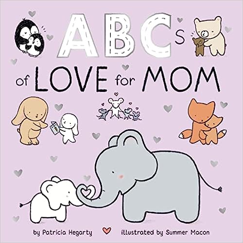 ABCs of Love for Mom (Books of Kindness)