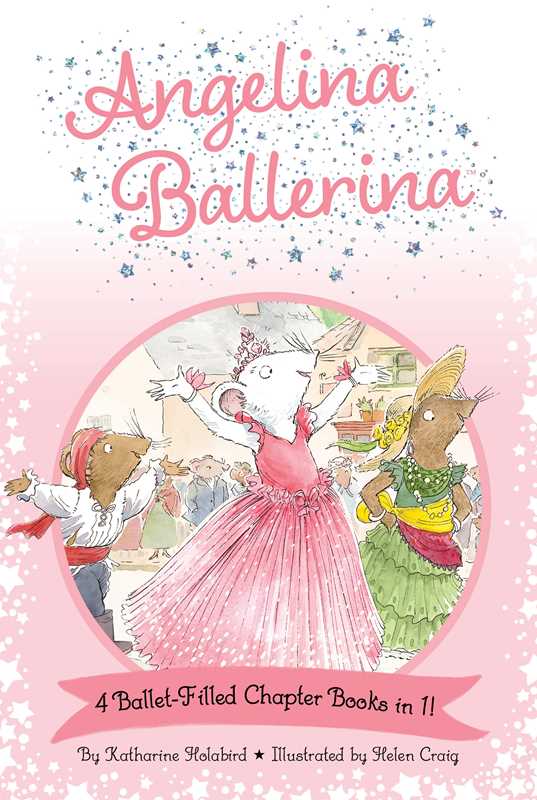Angelina Ballerina 4 Ballet - Filled Chapter Books in 1