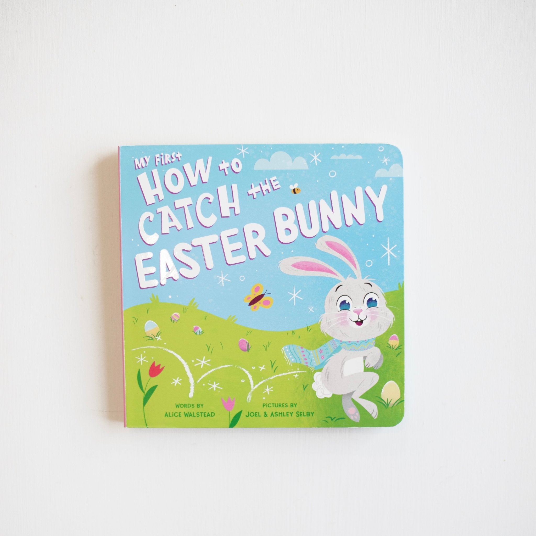 My First How to Catch The Easter Bunny