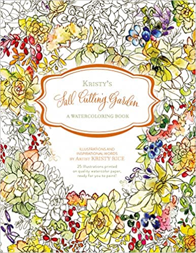 Kristy's Summer Cutting Garden: A Watercoloring Book [Book]