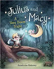 Julius and Macy A Very Brave Night