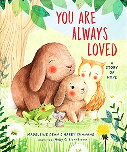 You Are Always Loved: A Story of Hope