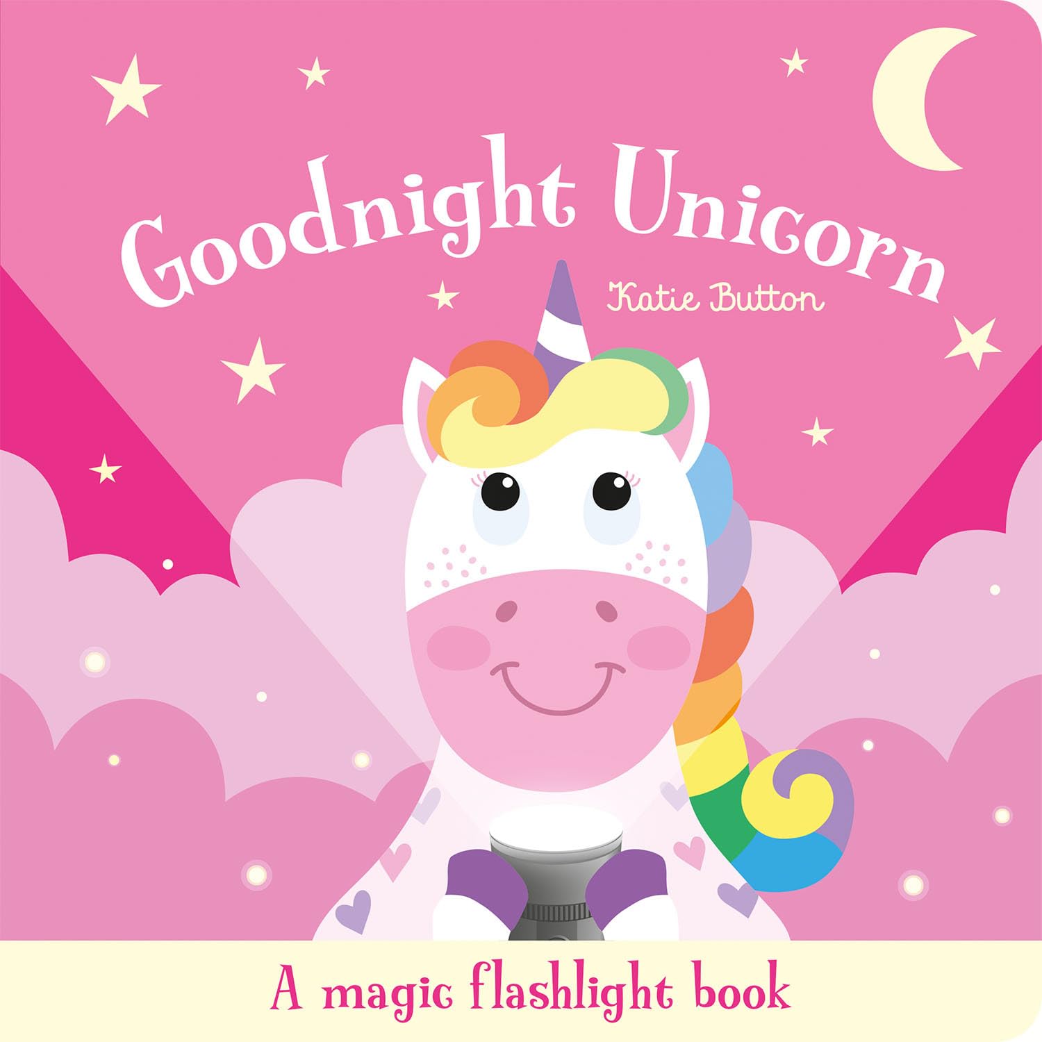 Goodnight Unicorn (Magic Flashlight Books)