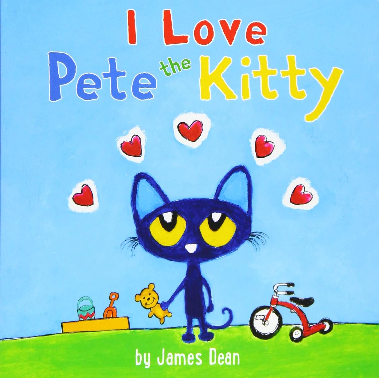 Pete the Kitty: I Love Pete the  Kitty