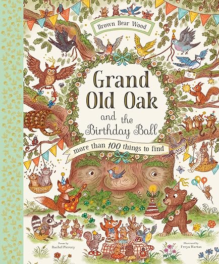 Grand Old Oak and the Birthday Ball (Brown Bear Wood) - Hardcover