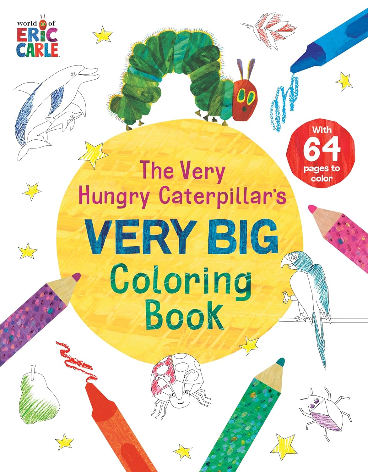 The Very Hungry Caterpillar's Very  Big Coloring Book
