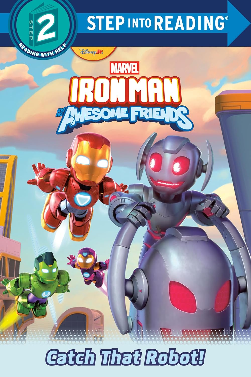 Iron Man and His Awesome Friends: Catch That Robot!