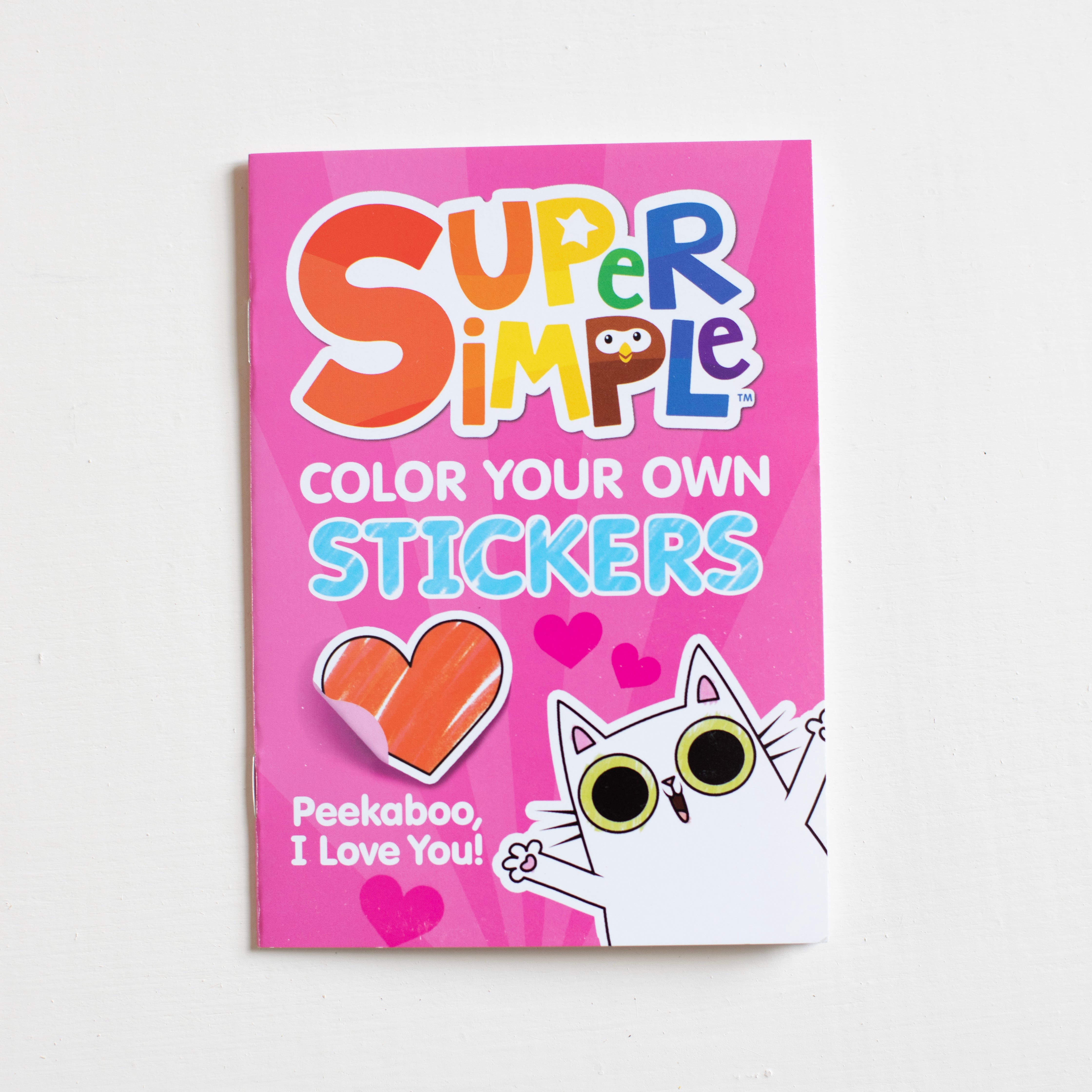 Super Simple Color Your Own Stickers: Peekaboo, I Love You!