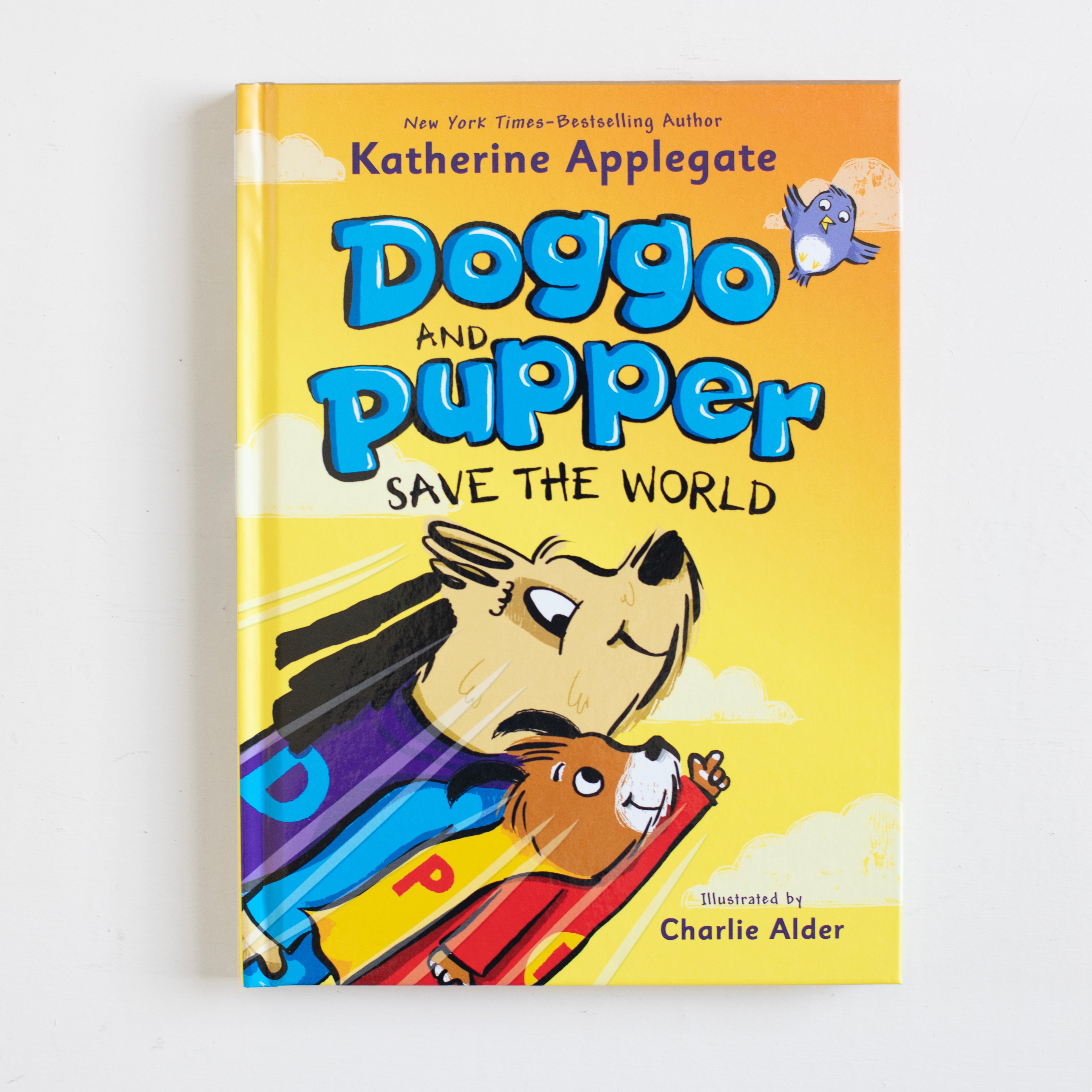 Doggo and Pupper Save the World (Book #2)