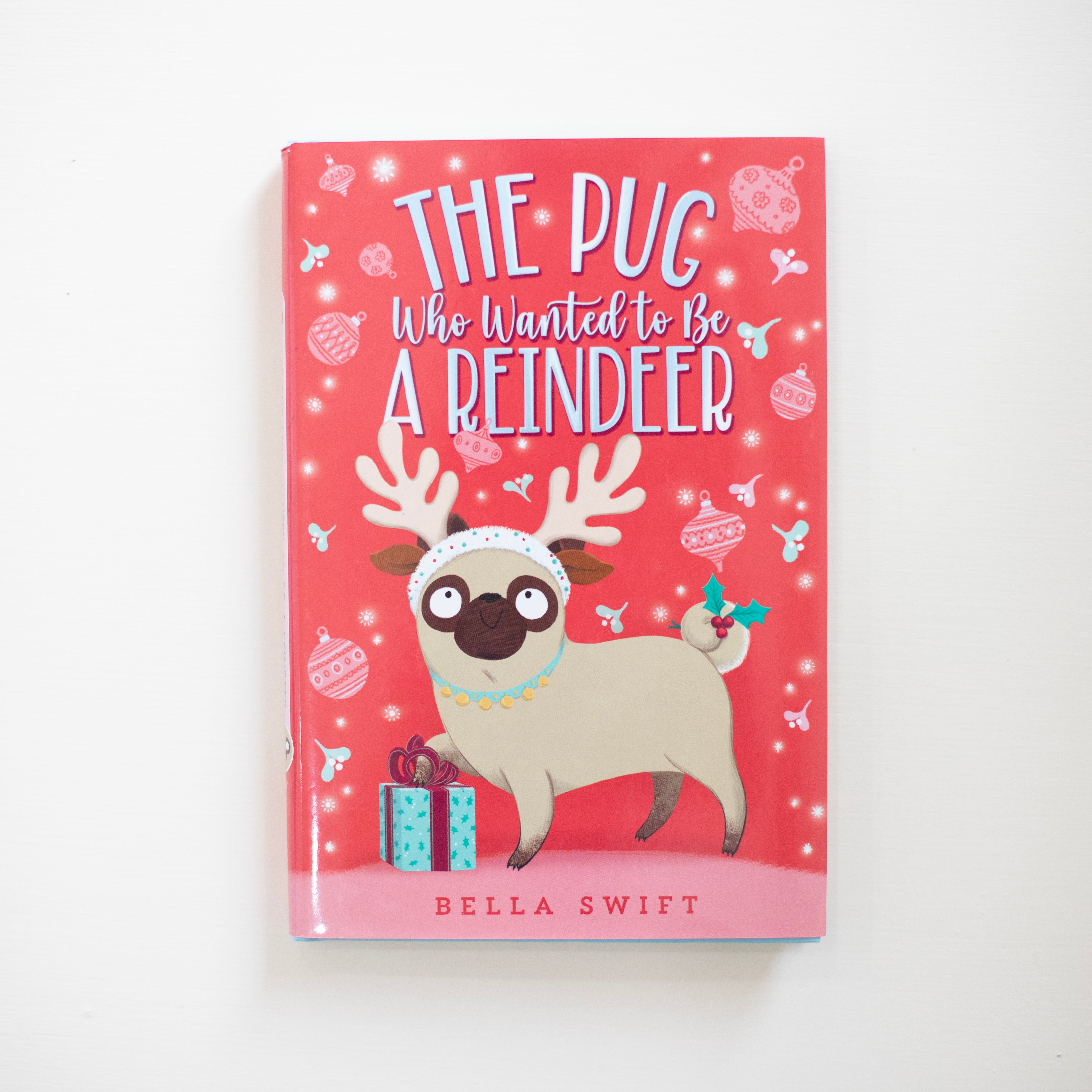 Pug Who Wanted to Be a Reindeer