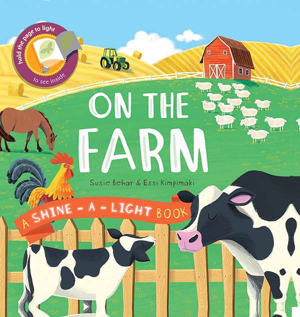 Shine - A - Light, On the Farm
