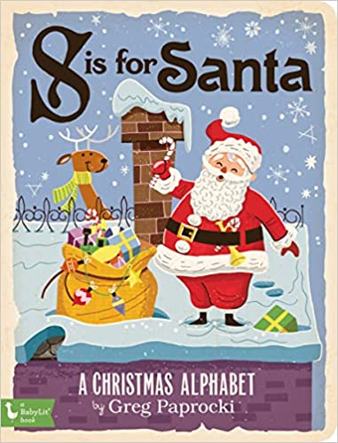 S Is for Santa: A Christmas Alphabet