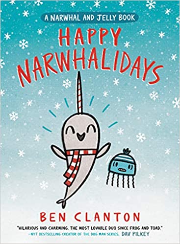 Happy Narwhalidays | A Narwhal and Jelly Book
