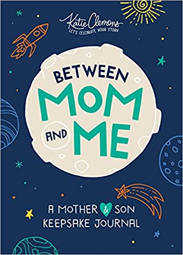 Between Mom and Me | A Guided Journal for Mother and Son