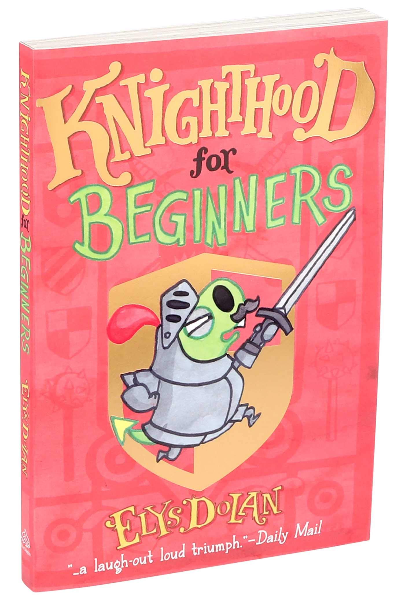 Knighthood for Beginners