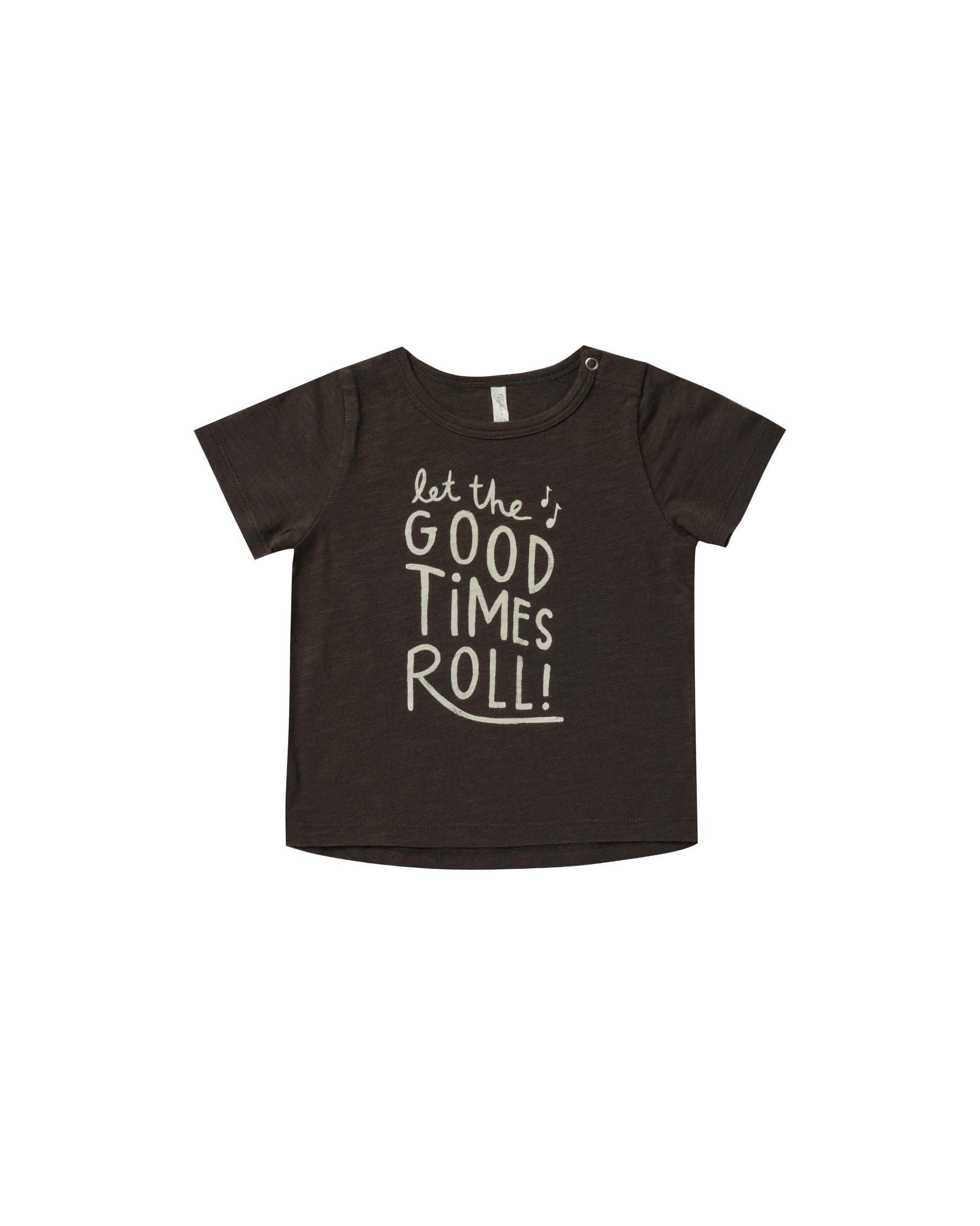 BASIC TEE | LET THE GOOD TIMES ROLL