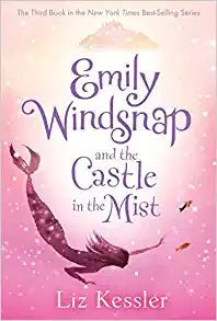 Emily Windsnap and the Castle in the Mist